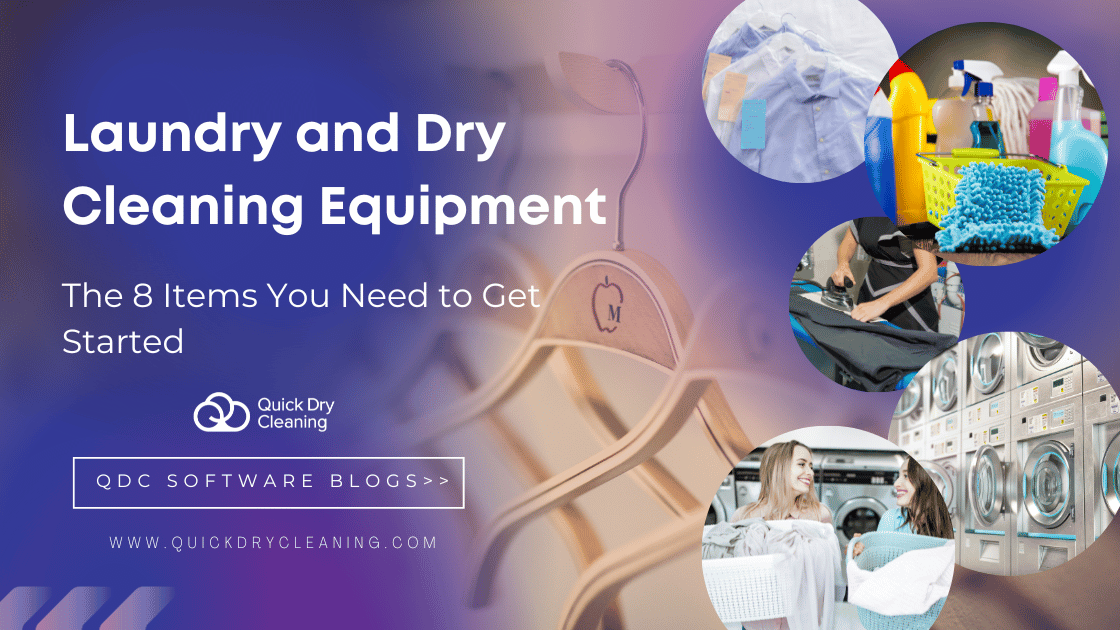 https://www.quickdrycleaning.com/wp-content/uploads/2023/04/8-laundry-and-dry-cleaning-equipments.png